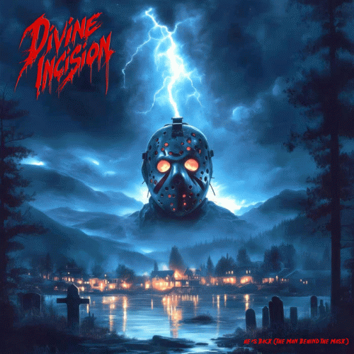 Divine Incision : He's Back (The Man Behind the Mask)